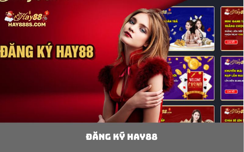 Đăng Ký HAY88