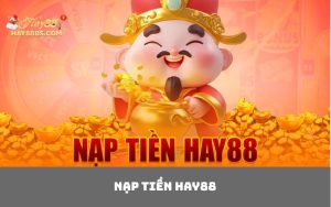 Nạp tiền HAY88