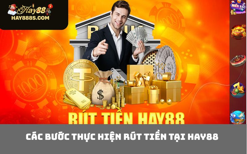 Các Bước Thực Hiện Rút Tiền Tại HAY88