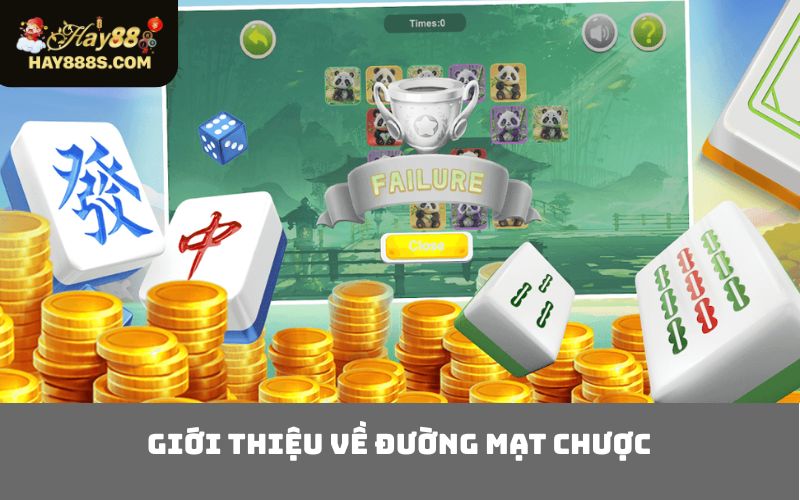 Giới thiệu về Đường Mạt Chược