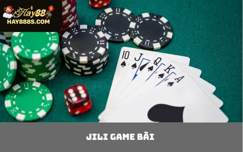 JILI Game Bài