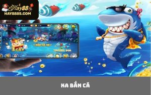 KA Bắn Cá
